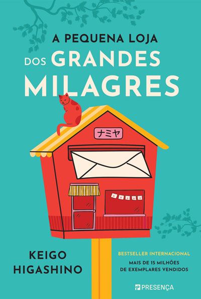 A pequena loja dos grandes milagres / Keigo Higashino